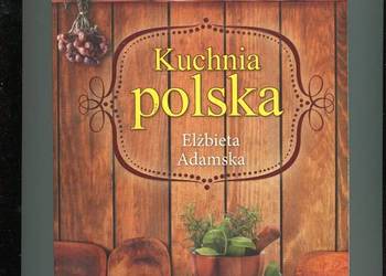 Kuchnia polska - Elżbieta Adamska