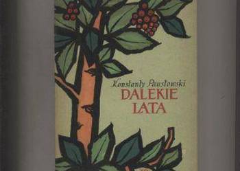Dalekie lata - Konstanty Paustowski Dalekie lata - Konstanty Paustowski