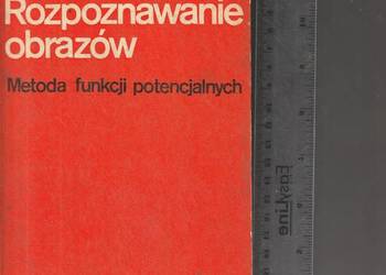 Rozpoznawanie obrazów. Metoda funkcji potencjalnych M.A. Ajz