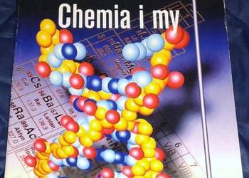 Chemia i my 1 - 3 . Podręcznik - Krystyna Skrok, R. Janiuk