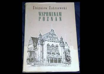 Wspominam Poznań - Zbigniew Zakrzewski
