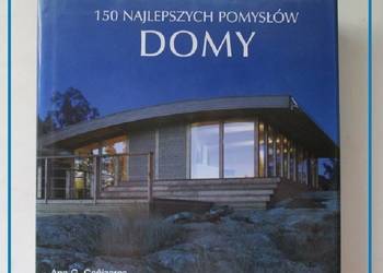 Domy - 150 najlepszych pomysłów/ design/ domy/ projekty/