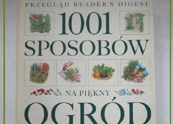 1001 sposobów na piękny ogród / ogród/działka/uprawy