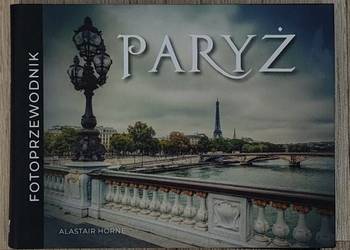 Fotoprzewodnik Paryż Alastair Horne