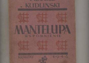 Mantelupa.Wspomnienie - Tadeusz Kudliński