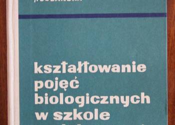 Kształtowanie pojęć biologicznych w szkole podstawowej