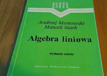 Algebra liniowa Andrzej Mostowski, Marceli Stark Biblioteka Matematyczna 19
