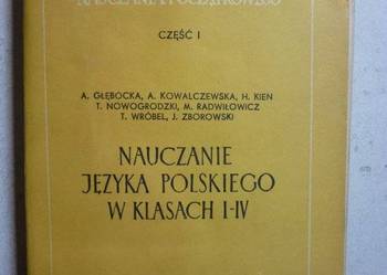 NAUCZANIE JĘZYKA W KLASACH I-IV - A. GŁĘBOCKA NAUCZANIE JĘZYKA W KLASACH I-IV - A. GŁĘBOCKA