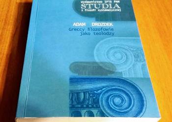 Greccy filozofowie jako teolodzy / Adam Drozdek