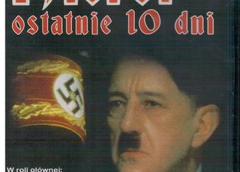 Hitler ostatnie 10 dni Hitler ostatnie 10 dni