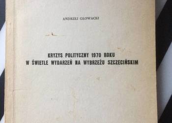( 3622 ) Kryzys Polityczny 1970 R. Na Wybrzeżu Szczecińskim