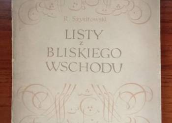 Listy z Bliskiego Wschodu / Szydłowski/ Bliski Wschód