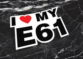 Naklejka I LOVE MY E61 10 x 6 cm bmw beta drift #2