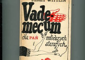 Vademecum dla pań młodszych i starszych - Wittlin