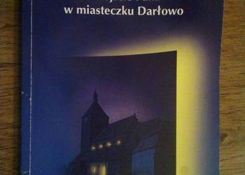 Przejście Pana w miasteczku Darłowo - Kowalczyk Anrzej