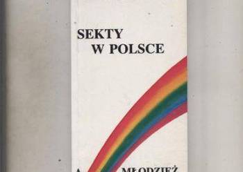 Nowak W. ks. - Sekty w Polsce a młodzież