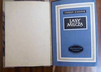 Józef Horak - Lasy milczą - 1949