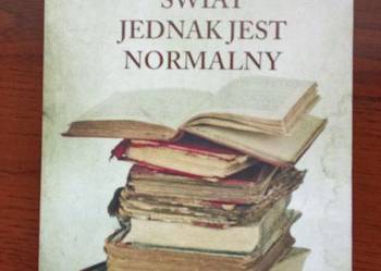 Świat jednak jest normalny- Eberhardt / publicystyka / polityka / kultura