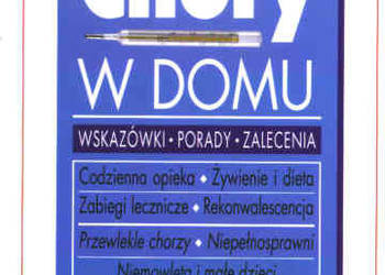 CHORY W DOMU - Wskazówki, Porady, Zalecenia - Diana Hastings