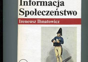Człowiek Informacja Społeczeństwo - Ihnatowicz