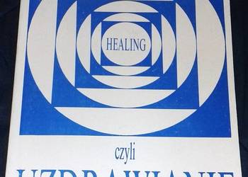 Healing czyli uzdrawianie - Lorna St Aubyn