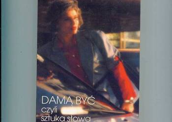 Damą być czyli sztuka słowa polskiej businesswoman