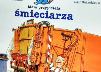 Mam przyjaciela śmieciarza książki dziecięce antykwariat
