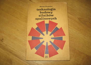 TECHNOLOGIA BUDOWY SILNIKA SPALINOWYCH