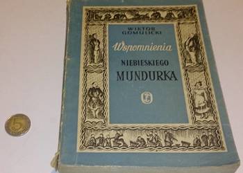 Wiktor Gomulicki „Wspomnienia niebieskiego mundurka” Książka