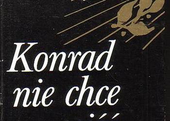 (0716) KONRAD NIE CHCE ZEJŚĆ ZE SCENY – JERZY ZAWIEYSKI