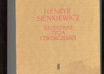 Henryk Sienkiewicz Kalendarz życia i twórczóści