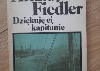 Arkady Fiedler - Dziękuję ci, kapitanie