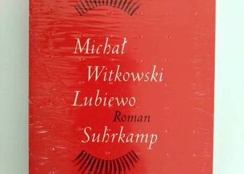 Michał Witkowski - "Lubiewo"  - wersja niemiecka Suhrkamp