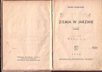 (5948) ZIEMIA W JARZMIE – WANDA WASILEWSKA
