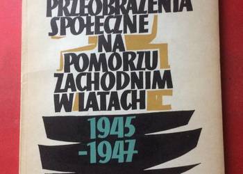 ( 3512 ) Przeobrażenia Na Pomorzu Zachodnim Lata 1945 -1947