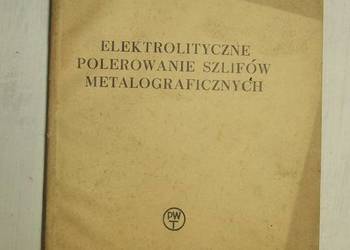 Elektrolityczne polerowanie szlifów  metalograficznych