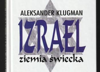 IZRAEL ZIEMIA ŚWIECKA - ALEKSANDER KLUGMAN - 2001