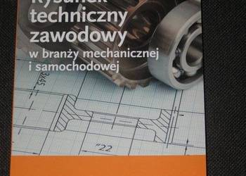 PODRĘCZNIK RYSUNEK TECHNICZNY W BRANŻY MECHANICZNEJ I SAMOCHODOWEJ WSiP