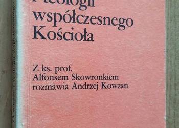 O wierze i teologii współczesnego Kościoła