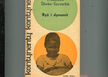 Ryż i dynamit Saga płodów tropiku