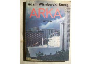 Adam Wiśniewski - Snerg: ARKA