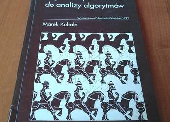 Łagodne wprowadzenie do analizy algorytmów / Marek Kubale