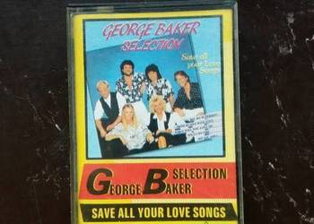 Kaseta magnetofonowa George Baker Selection- Save all your..