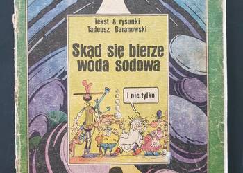 Skąd się bierze woda sodowa? Tadeusz Baranowski 1989 rok