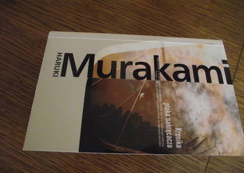 Książka Haruki Murakami - "Kronika ptaka nakręcacza"
