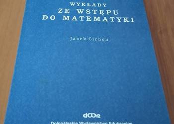 Wykłady ze wstępu do matematyki / Jacek Cichoń.