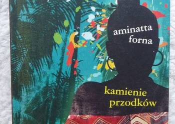Kamienie przodków Aminatta Forna