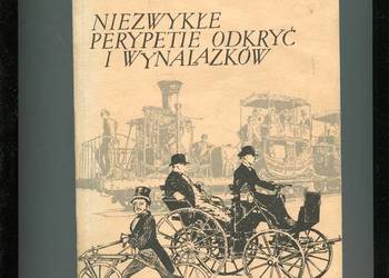 Niezwykłe perypetie odkryć i wynalazków - Herlinger