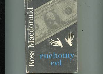 Ruchomy cel -Ross Macdonald Ruchomy cel -Ross Macdonald