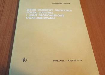 Wzór osobowy obywatela Polski Ludowej i jego środowiskowe uwarunkowa Wenta
